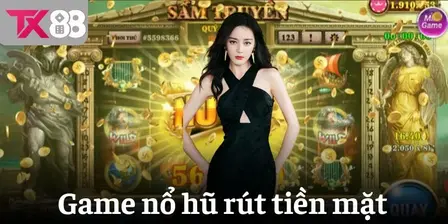 game-no-hu-rut-tien-mat